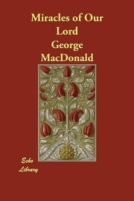 Miracles of Our Lord (Paperback)