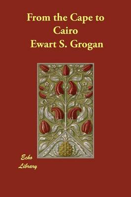 From the Cape to Cairo (Paperback)