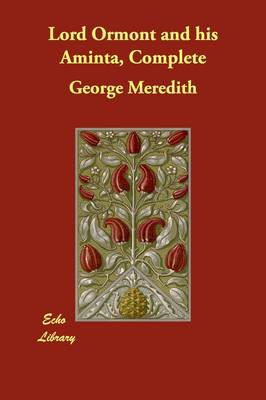 Lord Ormont and His Aminta, Complete (Paperback)