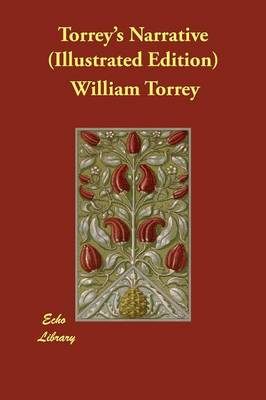 Torrey's Narrative (Illustrated Edition) (Paperback)
