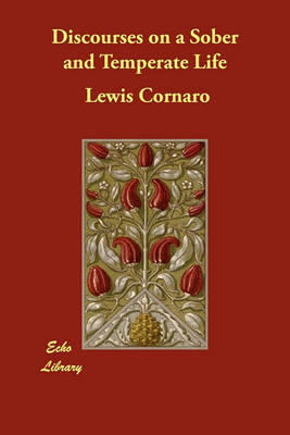 Discourses on a Sober and Temperate Life (Paperback)