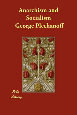 Anarchism and Socialism (Paperback)
