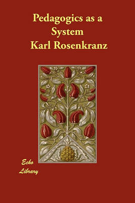 Pedagogics as a System (Paperback)