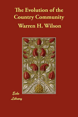 The Evolution of the Country Community (Paperback)