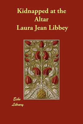 Kidnapped at the Altar (Paperback)