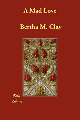A Mad Love (Paperback)