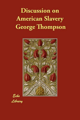 Discussion on American Slavery (Paperback)