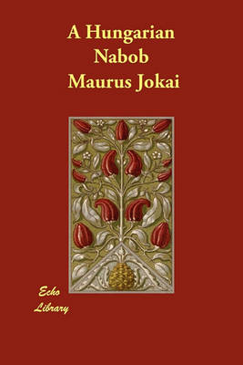 A Hungarian Nabob (Paperback)