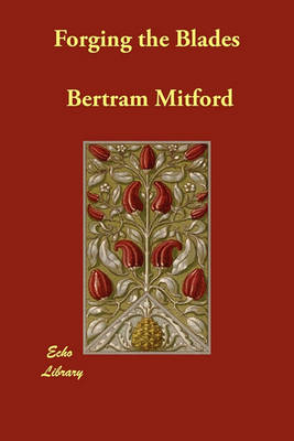 Forging the Blades (Paperback)