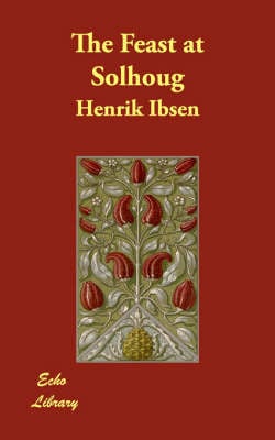 The Feast at Solhoug (Paperback)