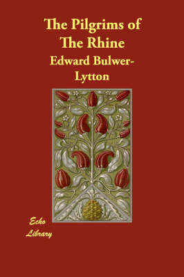 The Pilgrims of the Rhine (Paperback)