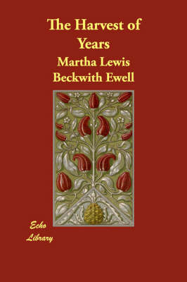 The Harvest of Years (Paperback)