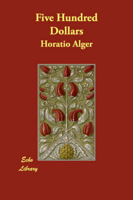 Five Hundred Dollars (Paperback)