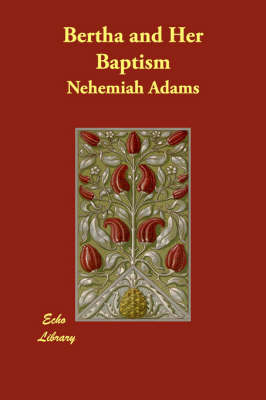 Bertha and Her Baptism (Paperback)