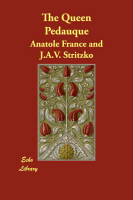 The Queen Pedauque (Paperback)