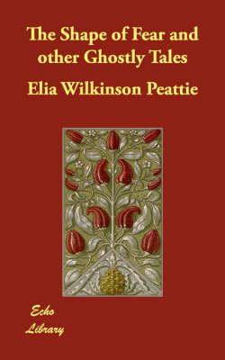 The Shape of Fear and Other Ghostly Tales (Paperback)