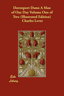 Davenport Dunn a Man of Our Day Volume One of Two (Illustrated Edition) (Paperback)