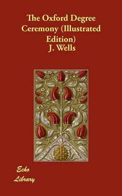 The Oxford Degree Ceremony (Illustrated Edition) (Paperback)