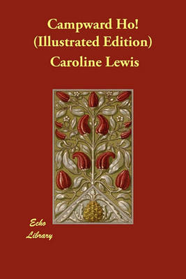 Campward Ho! (Illustrated Edition) (Paperback)