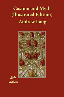 Custom and Myth (Illustrated Edition) (Paperback)