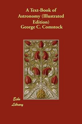 A Text-Book of Astronomy (Illustrated Edition) (Paperback)