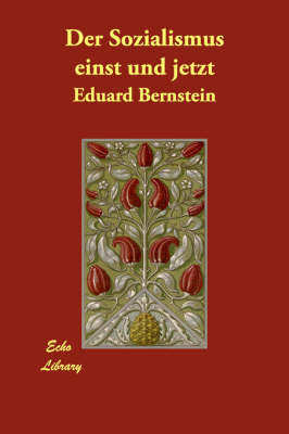 Der Sozialismus Einst Und Jetzt (Paperback)