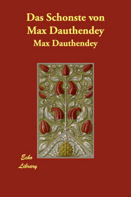 Das Schonste Von Max Dauthendey (Paperback)