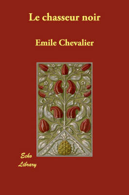 Le Chasseur Noir (Paperback)