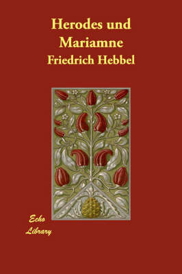 Herodes Und Mariamne (Paperback)
