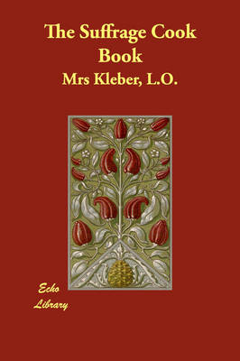 The Suffrage Cook Book (Paperback)