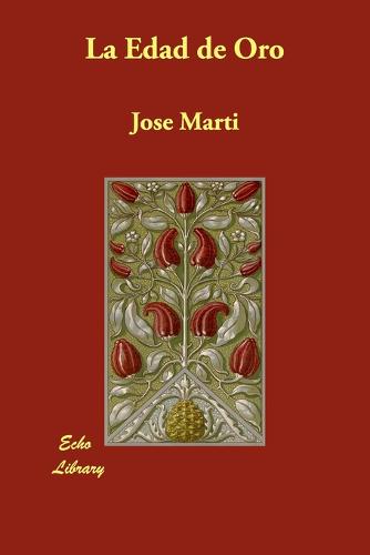 La Edad de Oro (Paperback)