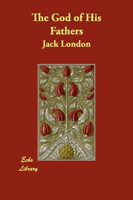 The God of His Fathers (Paperback)