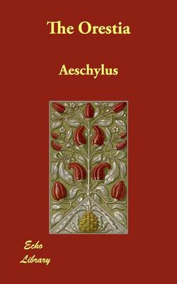 The Oresteia (Paperback)