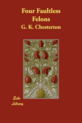 Four Faultless Felons (Paperback)
