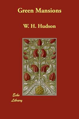 Green Mansions (Paperback)