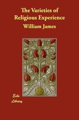 The Varieties of Religious Experience (Paperback)