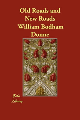 Old Roads and New Roads (Paperback)