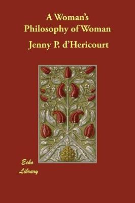 A Woman's Philosophy of Woman (Paperback)
