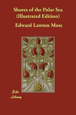 Shores of the Polar Sea (Illustrated Edition) (Paperback)