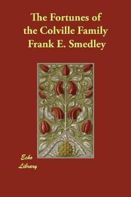 The Fortunes of the Colville Family (Paperback)
