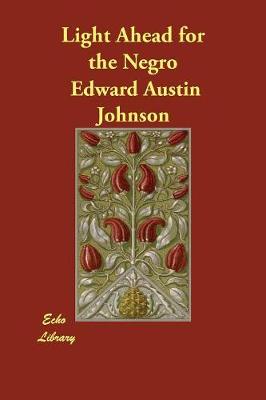 Light Ahead for the Negro (Paperback)