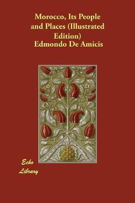 Morocco, Its People and Places (Illustrated Edition) (Paperback)