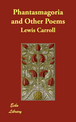 Phantasmagoria and Other Poems (Paperback)