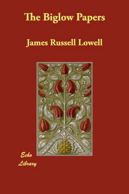The Biglow Papers (Paperback)