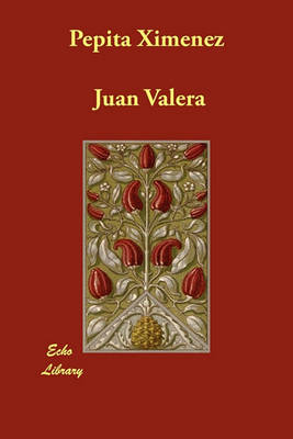 Pepita Ximenez (Paperback)