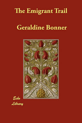 The Emigrant Trail (Paperback)