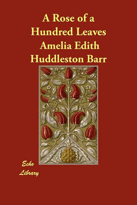 A Rose of a Hundred Leaves (Paperback)