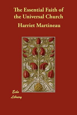 The Essential Faith of the Universal Church (Paperback)