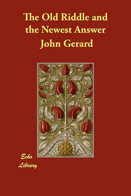 The Old Riddle and the Newest Answer (Paperback)