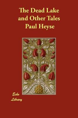 The Dead Lake and Other Tales (Paperback)